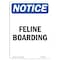 Signmission OSHA Notice, 5" Height, Feline Boarding Sign, 5" X 3.5", Portrait OS-NS-D-35-V-12494 - alternate 1